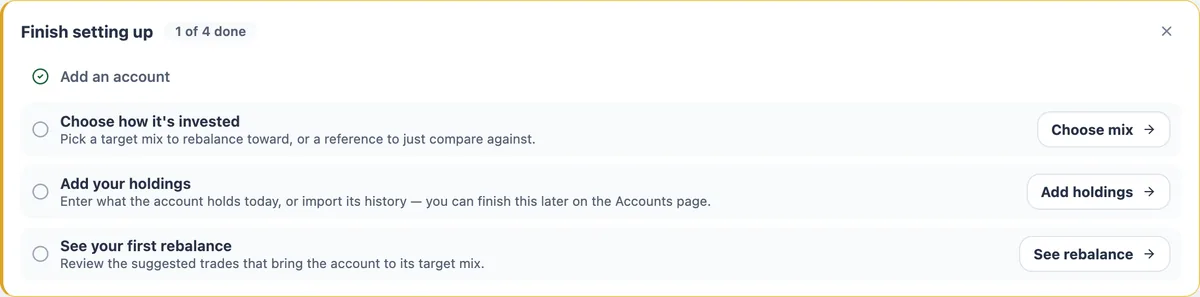 The persistent 'Finish setting up' checklist: add an account (done), choose how it's invested, add your holdings, and see your first rebalance — each with a one-click next step