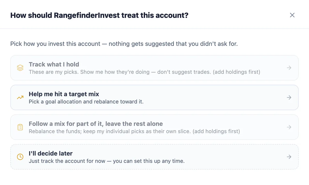 Setup asks 'How should RangefinderInvest treat this account?' with four choices: track what I hold, help me hit a target mix, follow a mix for part of it, or decide later